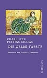Die gelbe Tapete: Erzählung deutsch/ eng