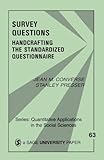 Survey Questions: Handcrafting the Standardized Questionnaire (Quantitative Applications in the Social Sciences)
