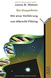 Die Doppel-Helix: Ein persönlicher Bericht über die Entdeckung der DNS-Struk