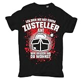 Männer und Herren T-Shirt Zusteller - Wir wissen wo du wohnst Größe S - 5XL