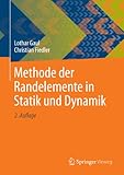 Methode der Randelemente in Statik und Dynamik