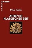 Athen in klassischer Zeit (Beck'sche Reihe)