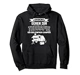 Andere gehen zur Therapie ich muss nur campen - Wohnwagen Pullover H