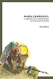 Maria Zambrano: O Sagrado E Sua Transformação Em Divino Pela Filosofia (Portuguese Edition)