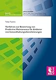 Verfahren zur Bewertung von Predictive Maintenance für Anbieter von Instandhaltungsdienstleistungen (Wirtschaftsinformatik)