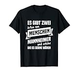 T-Shirt Mannheimer - Stadt Mannheim Geschenk Spruch T-S