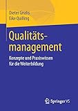 Qualitätsmanagement: Konzepte und Praxiswissen für die Weiterbildung