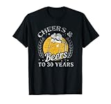 Cheers Zitat Beers To 30 Years T-Shirt 30th Bday Party T-S