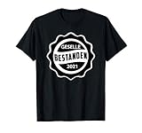 Geselle 2021 T-Shirt Geschenk Prüfung Bestanden Ausbildung T-S