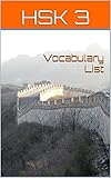 HSK 3 Vocabulary (HSK Vocabulary Book 1) (English Edition)