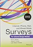 Internet, Phone, Mail, and Mixed-Mode Surveys: The Tailored Design M