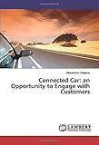 Connected Car: an Opportunity to Engage with C