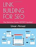 LINK BUILDING FOR SEO: The Definitive Guide (2020 Update) (SEO FOR ALL, Band 1)