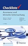Checkliste Anamnese und klinische Untersuchung (Checklisten Medizin)