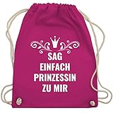 Shirtracer Sprüche Statement mit Spruch - Sag einfach Prinzessin zu mir - Unisize - Fuchsia - turnbeutel prinzessin - WM110 - Turnbeutel und Stoffbeutel aus Baumw