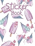 Sticker Book: Ice Cream Lover Sticker Book for Kids Boy 2-4, Wonderful Gift for Your Kids and C