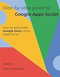 Step-by-step Guide to Google Apps Script 4 - D