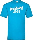 Shirtinstyle T-Shirt Karneval Verkleidet als Arzt Die Beste Verkleidung Farbe türkis, Größe XXL