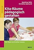 Kita-Räume pädagogisch gestalten: Den Raum als E