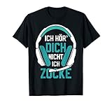 Ich Hör' Dich Nicht Ich Zocke Gamer Headset Geschenk Idee T-S