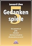 Gedankenspiele 5: Verschwörung - Politik - Geschichte: Shakespear - JFK - Markt - Einheitspartei - H