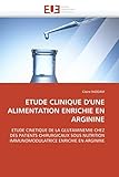 ETUDE CLINIQUE D'UNE ALIMENTATION ENRICHIE EN ARGININE: ETUDE CINETIQUE DE LA GLUTAMINEMIE CHEZ DES PATIENTS CHIRURGICAUX SOUS NUTRITION IMMUNOMODULATRICE ENRICHIE EN ARGININE (Omn.Univ.Europ.)