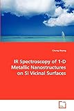 IR Spectroscopy of 1-D Metallic Nanostructures on Si Vicinal S