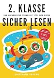 2. Klasse Sicher lesen - Das umfangreiche Übungsheft für gute Noten: Deutsch besser lesen und verstehen - Lesetraining für Erstleser - Von Lehrern emp