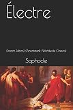 Électre: (French Edition) (Annotated) (Worldwide Classics)