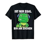 Mir Egal Bin Am Zocken, Lustig & Cooler Gaming Dino T-S