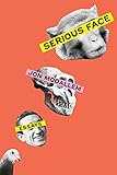 Serious Face: Essays (English Edition)