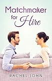 Matchmaker for Hire (Reality TV Romance, Band 2)