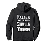 Katzen sind schwule Tiger - Sarkastisches Katzenhasser Pullover H