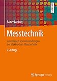 Messtechnik: Grundlagen und Anwendungen der elektrischen Messtechnik