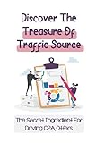 Discover The Treasure Of Traffic Source: The Secret Ingredient For Driving CPA Offers: Cpa Network