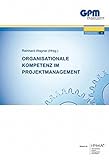 Organisationale Kompetenz im Projektmanagement (Forschung)