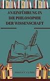АN EINFÜHRUNG IN DIE PHILOSOPHIE DER WISSENSCHАFT