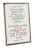 TypeStoff Holzschild mit Spruch – Sinn UND SPAß – im Vintage-Look mit Zitat als Geschenk und Dekoration (Größe: 19,5 x 28,2 cm)