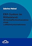 ERP-System im Mittelstand: Wirtschaftlichkeitsanalyse eines L