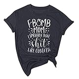 Finetyu Lustige T-Shirts für Frauen mit Sprüchen Mom Graphic Tees F-Bomb MOM I Sprinkle That Shit Like Confetti Shirt Damen Casual Printing Kurzarm Oansatz Lose T-Shirt Bluse Top