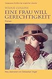Vergessene Schätze der englischen Literatur / Eine Frau will Gerechtigkeit: R