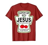 Christian Catch Up mit Jesus Ketchup T-S