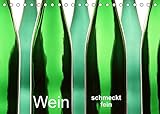 Wein schmeckt fein (Tischkalender 2022 DIN A5 quer)