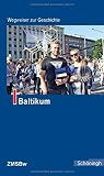 Baltikum (Wegweiser zur Geschichte)