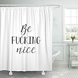 lovedomi Wasserdichter Stoff Duschvorhang Haken Abstrakt Be Fucking Nice Schriftzug Satz Die Fun Brush Ink Inschrift für Overlays Schöne Extra Lange 72 'X 72' Badezimmer Geruchlos Umw
