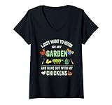 Damen I Just Want To Work In My Garden And Hangout With Chickens T-Shirt mit V