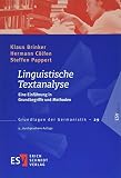 Linguistische Textanalyse: Eine Einführung in Grundbegriffe und Methoden (Grundlagen der Germanistik (GrG), Band 29)