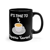 Espresso selbst schwarze Tasse, lustige Kaffeetasse, Geschenk für Frauen, Geschenk für sie, lustiges Geschenk, humorvolle Kaffeetasse, Geburtstagsgeschenk, W
