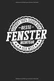 Geprüft Und 100 Prozent Sicher Bester Fenster Monteur Der Welt: Notizbuch, Journal, Tagebuch, 120 Seiten, ca. DIN A5,