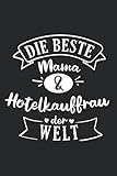 Hotelkauffrau Mama Notizbuch: 120 Seiten Gepunktet - Hotelkauffrau Kauffrau Hotel Beruf Spruch M